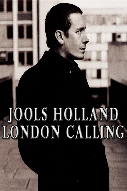 Jools Holland: London Calling Poster