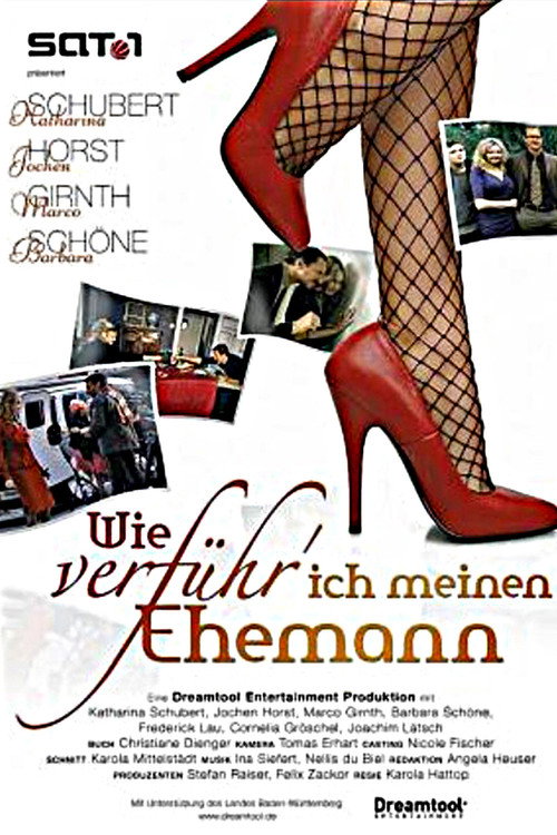 Wie verführ' ich meinen Ehemann Poster