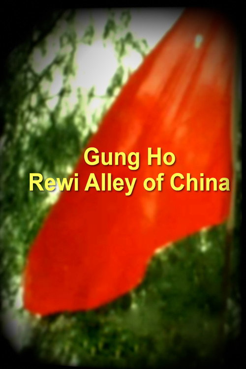 Gung Ho - Rewi Alley of China Poster