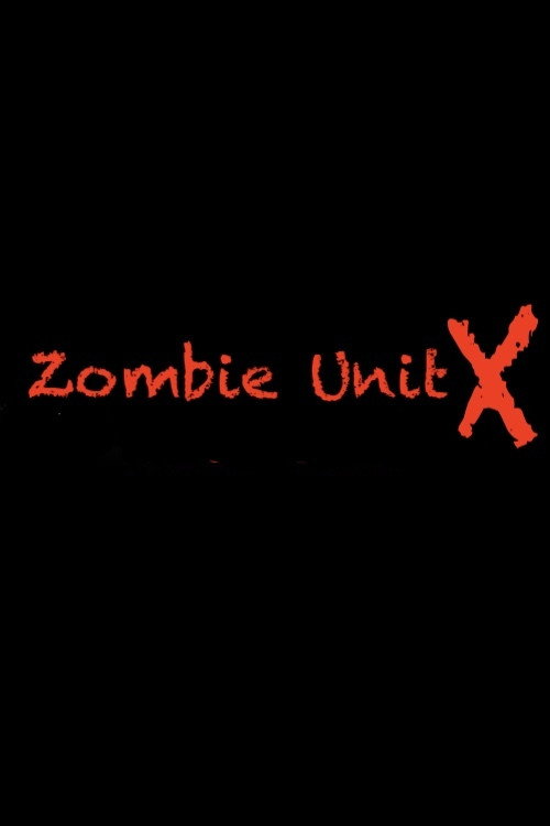 Zombie Unit X Poster