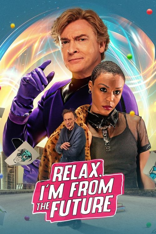 Relax, I'm from the Future Poster