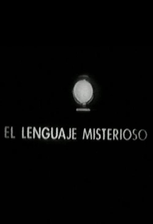 El lenguaje misterioso Poster