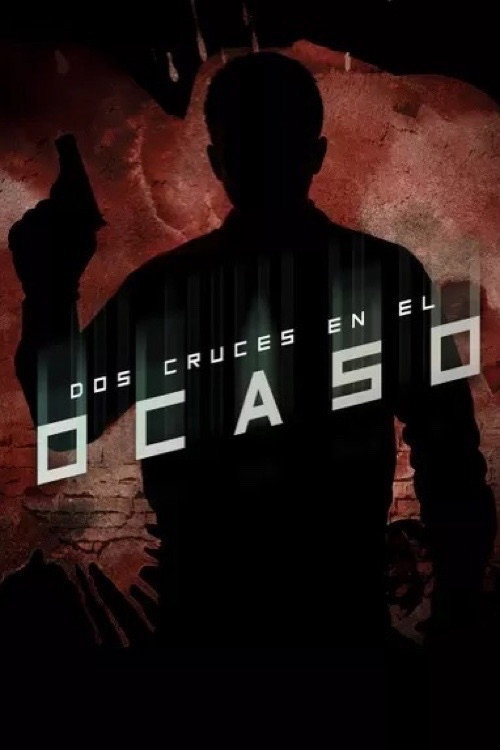 Dos cruces en el ocaso Poster
