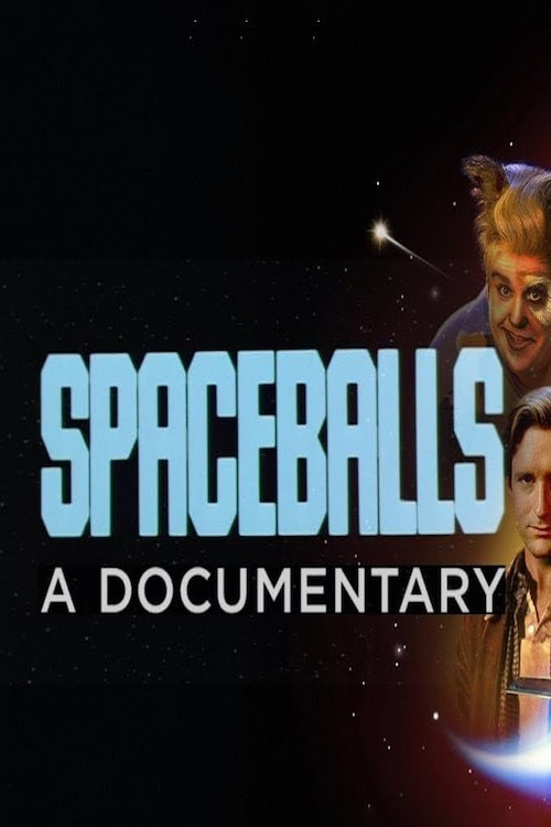 Spaceballs: The Documentary Poster