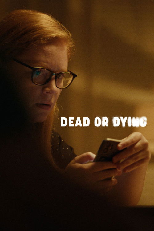Dead or Dying Poster