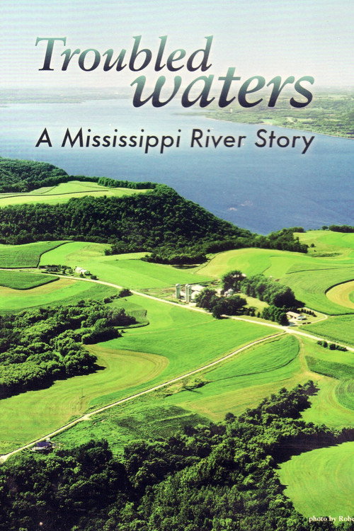 Troubled Waters: A Mississippi River Story Poster