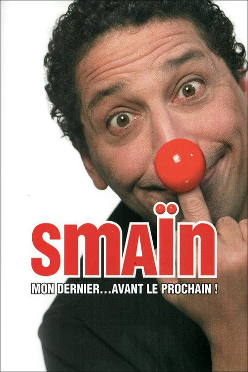 Smaïn - Mon dernier avant le prochain Poster