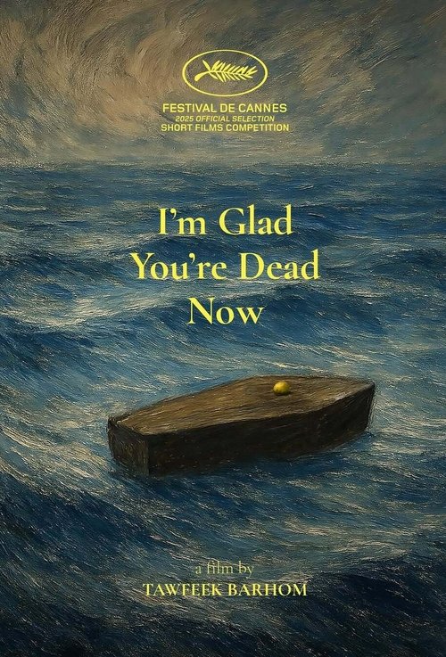 I’m Glad You’re Dead Now Poster