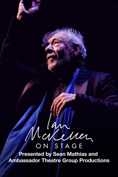 Ian McKellen on Stage: With Tolkien, Shakespeare, Others and YOU Poster