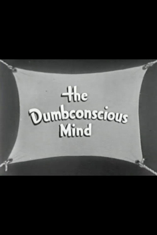 The Dumbconscious Mind Poster