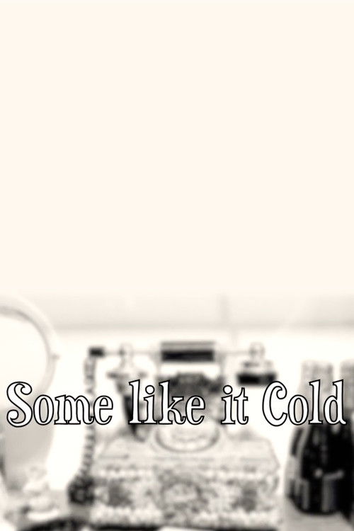 Some Like It Cold Poster