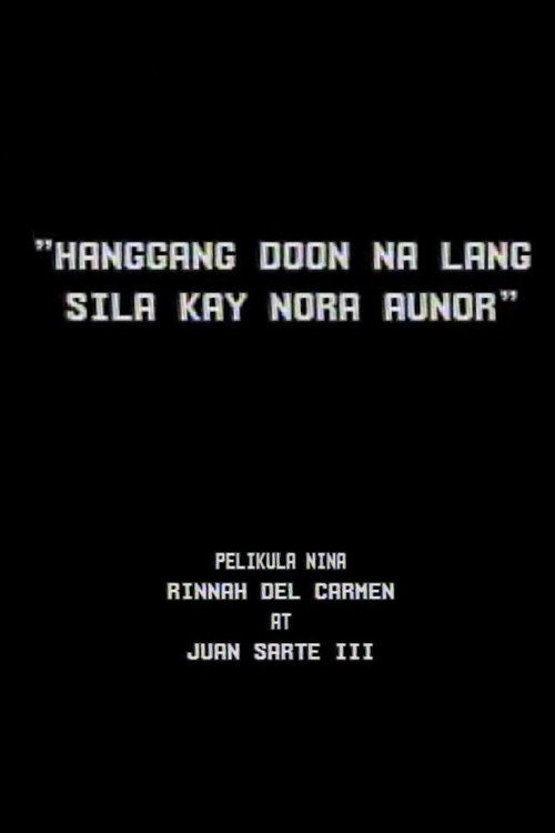 Hanggang Doon na lang Sila kay Nora Aunor Poster