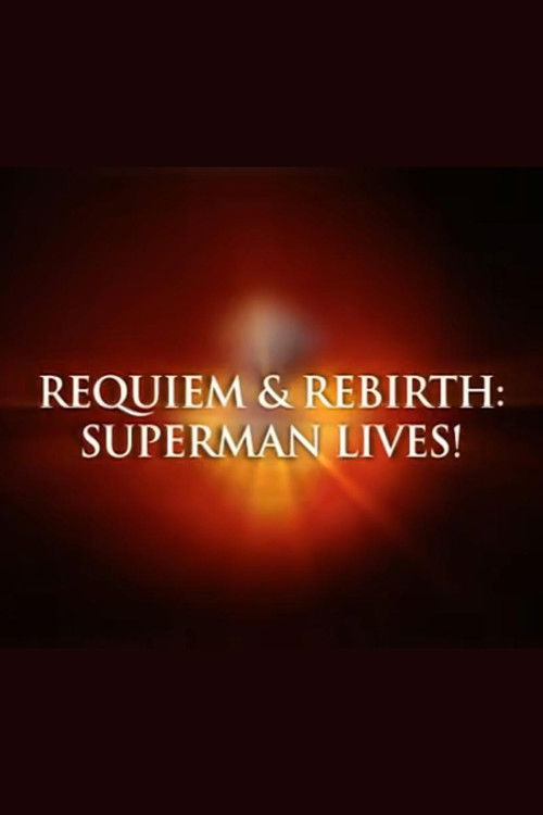 Requiem & Rebirth: Superman Lives! Poster