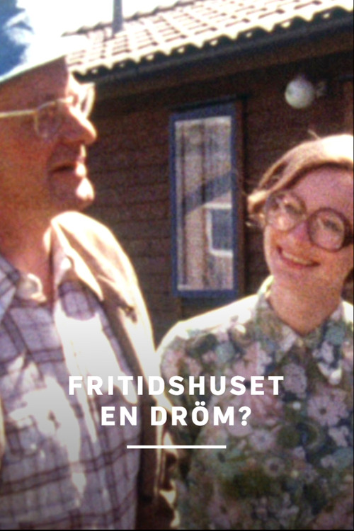Fritidshuset en dröm? Poster