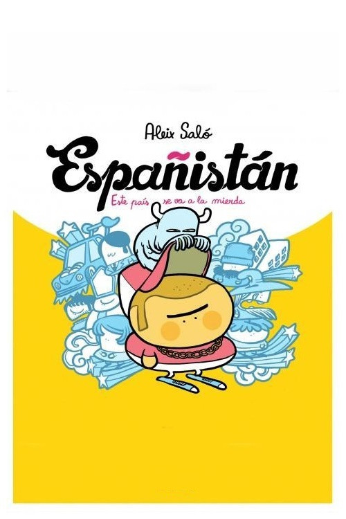 Españistán (La burbuja inmobiliaria) Poster