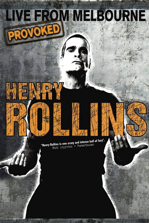 Henry Rollins Provoked: Live From Melbourne Poster