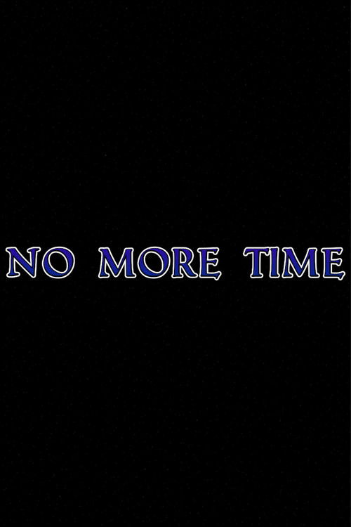 No More Time Poster