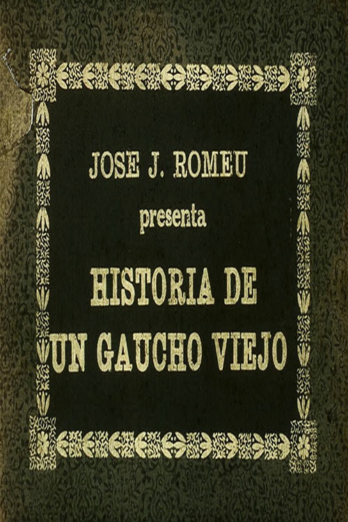 Historia de un gaucho viejo Poster