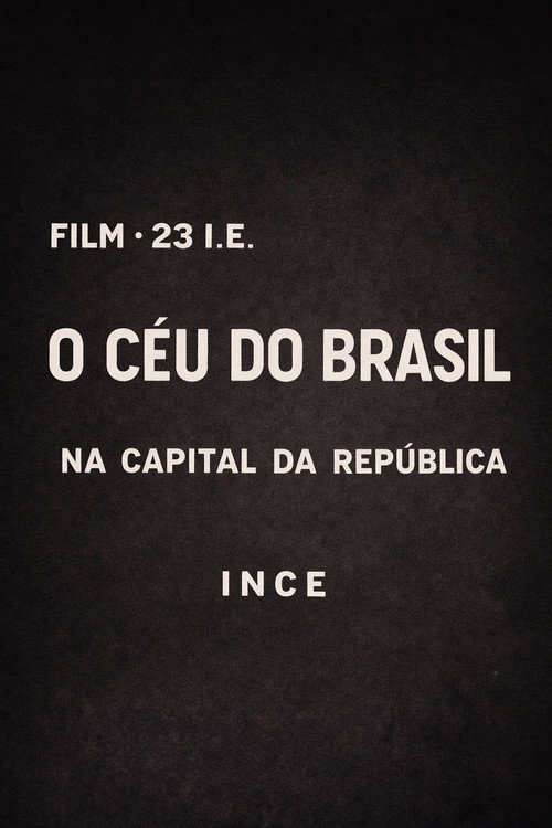 O Céu do Brasil na Capital da República Poster