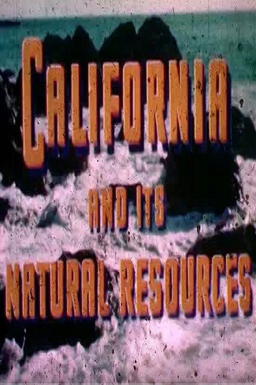 California And Its Natural Resources Poster
