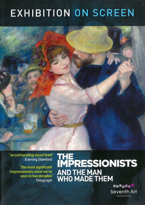 The Impressionists: And the Man Who Made Them Poster
