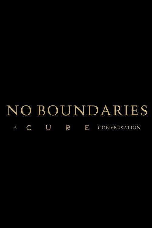 No Boundaries: A Cure Conversation Poster