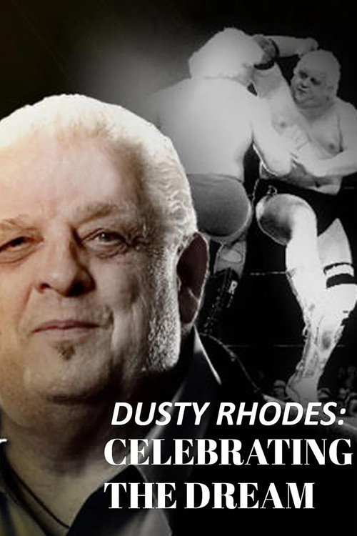 Dusty Rhodes: Celebrating the Dream Poster