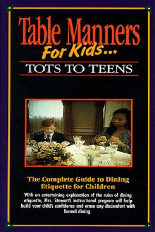 Table Manners for Kids: Tots to Teens Poster