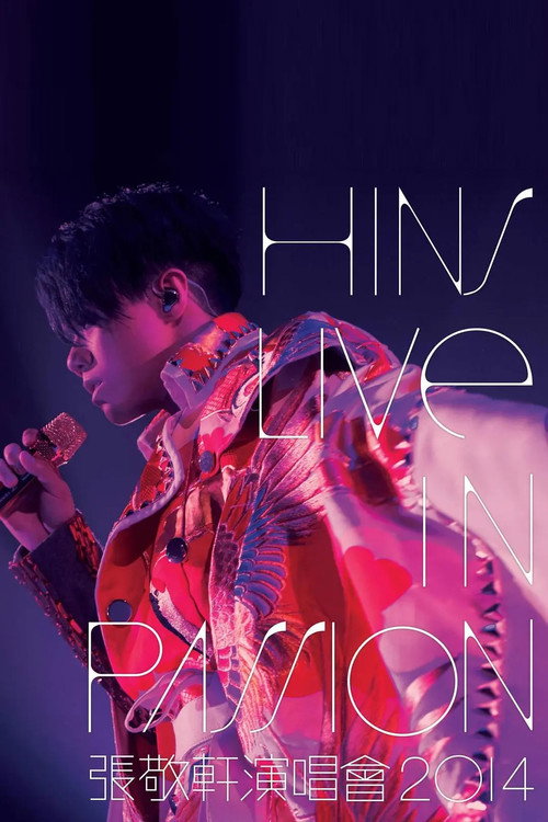 張敬軒 Hins Live in Passion 2014 香港紅館演唱會 Poster