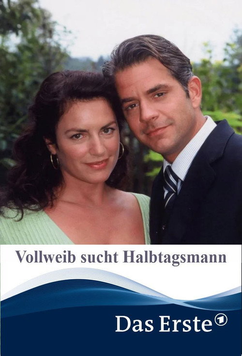 Vollweib sucht Halbtagsmann Poster
