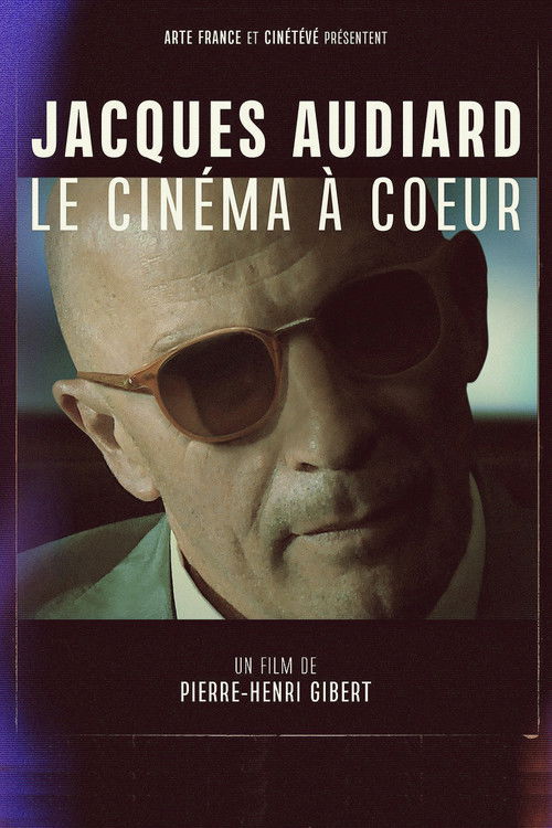 Jacques Audiard, le cinéma à cœur Poster