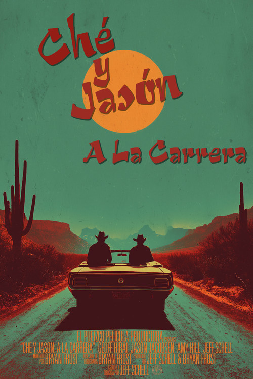 Ché y Jasón: A La Carrera Poster