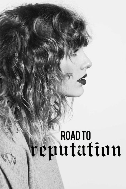 Taylor Swift: The Road to Reputation Poster
