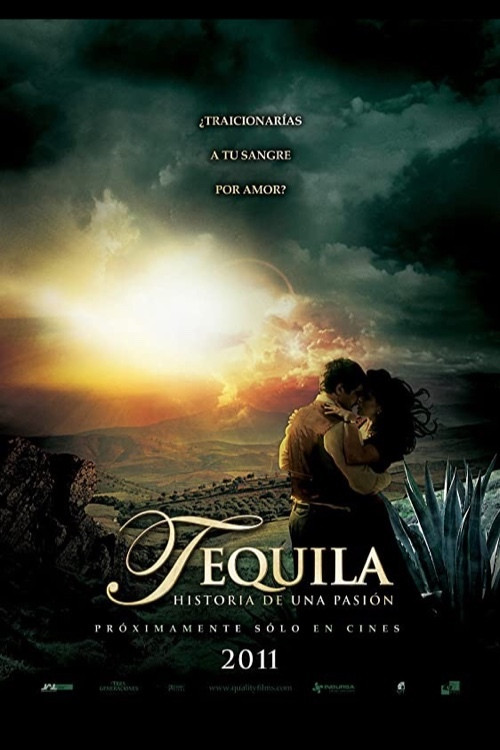 Tequila, historia de una pasión Poster
