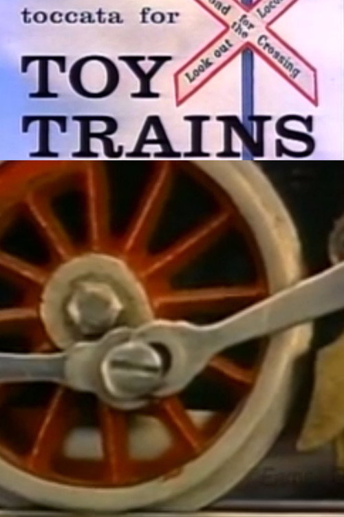 Toccata for Toy Trains Poster