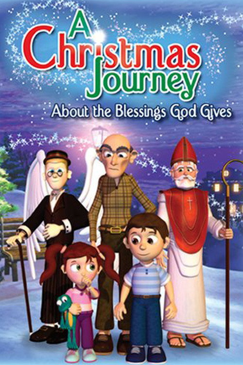 A Christmas Journey: About the Blessings God Gives Poster