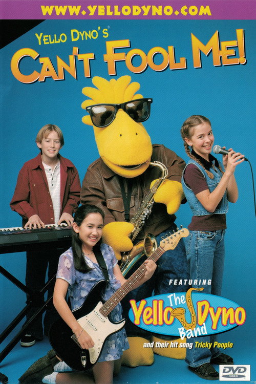 Yello Dyno's Can't Fool Me! Poster