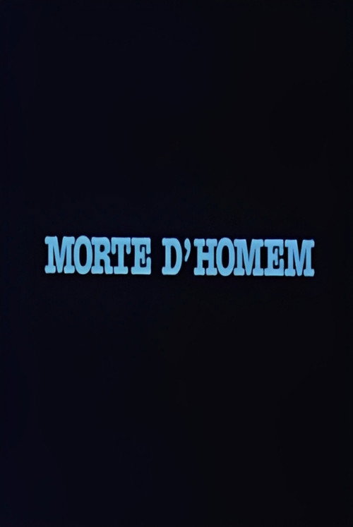 Morte D'Homem Poster
