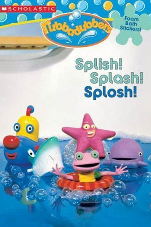 Rubbadubbers: Splish! Splash! Splosh! Poster