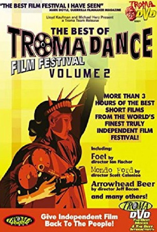 The Best Of Tromadance Film Festival: Volume 2 Poster