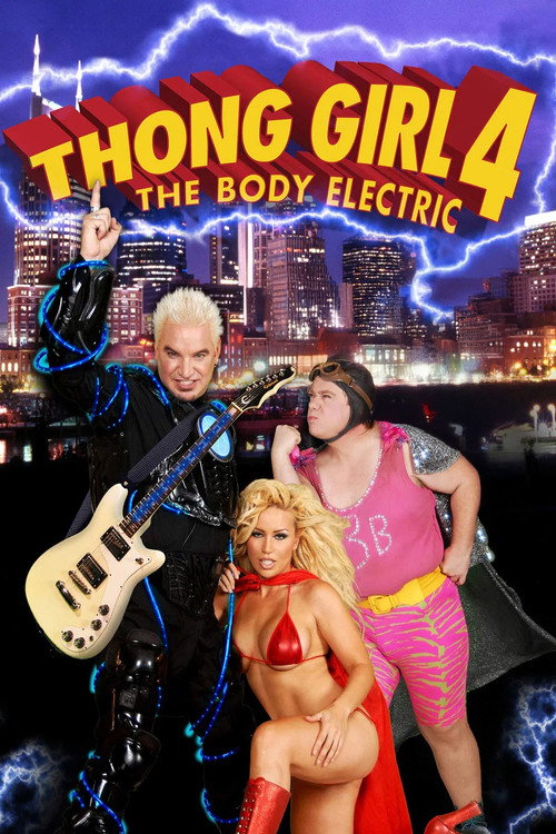 Thong Girl 4: The Body Electric Poster