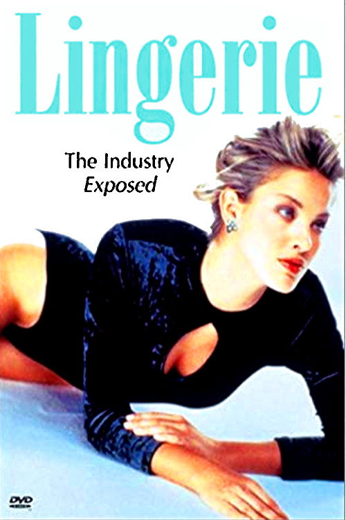 Lingerie: The Industry Exposed Poster