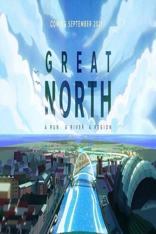 Great North: A Run. A River. A Region. Poster