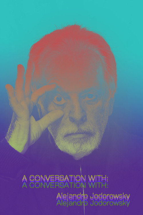 A Conversation with Alejandro Jodorowsky Poster