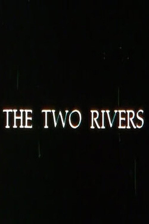 The Two Rivers Poster