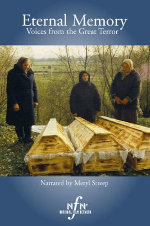 Eternal Memory: Voices from the Great Terror Poster