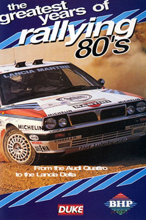 Greatest Years of Rallying 1980s Poster