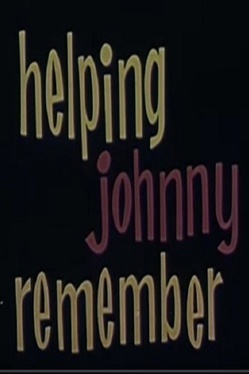 Helping Johnny Remember Poster