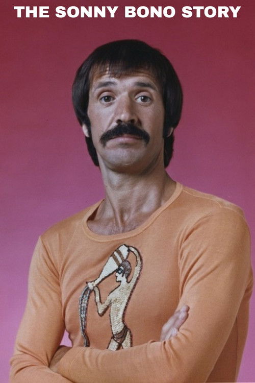 The Sonny Bono Story Poster