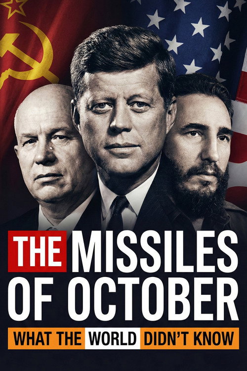 The Missiles of October: What the World Didn't Know Poster
